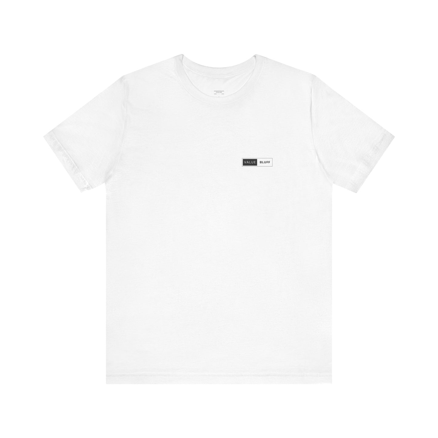 Value Bluff - T-Shirt