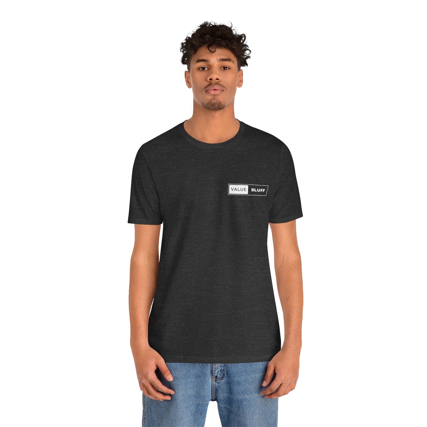 Value Bluff - T-Shirt