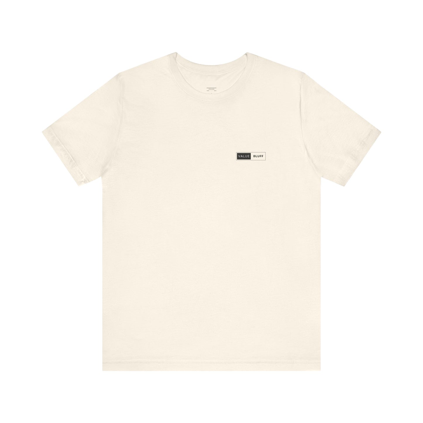 Value Bluff - T-Shirt