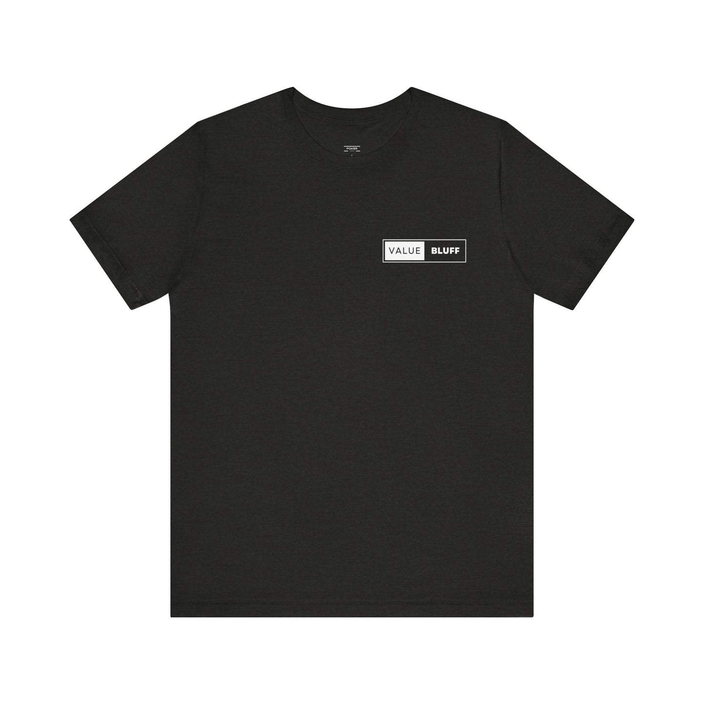 Value Bluff - T-Shirt