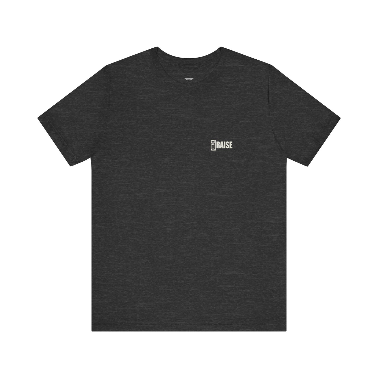 Check Raise - T-Shirt