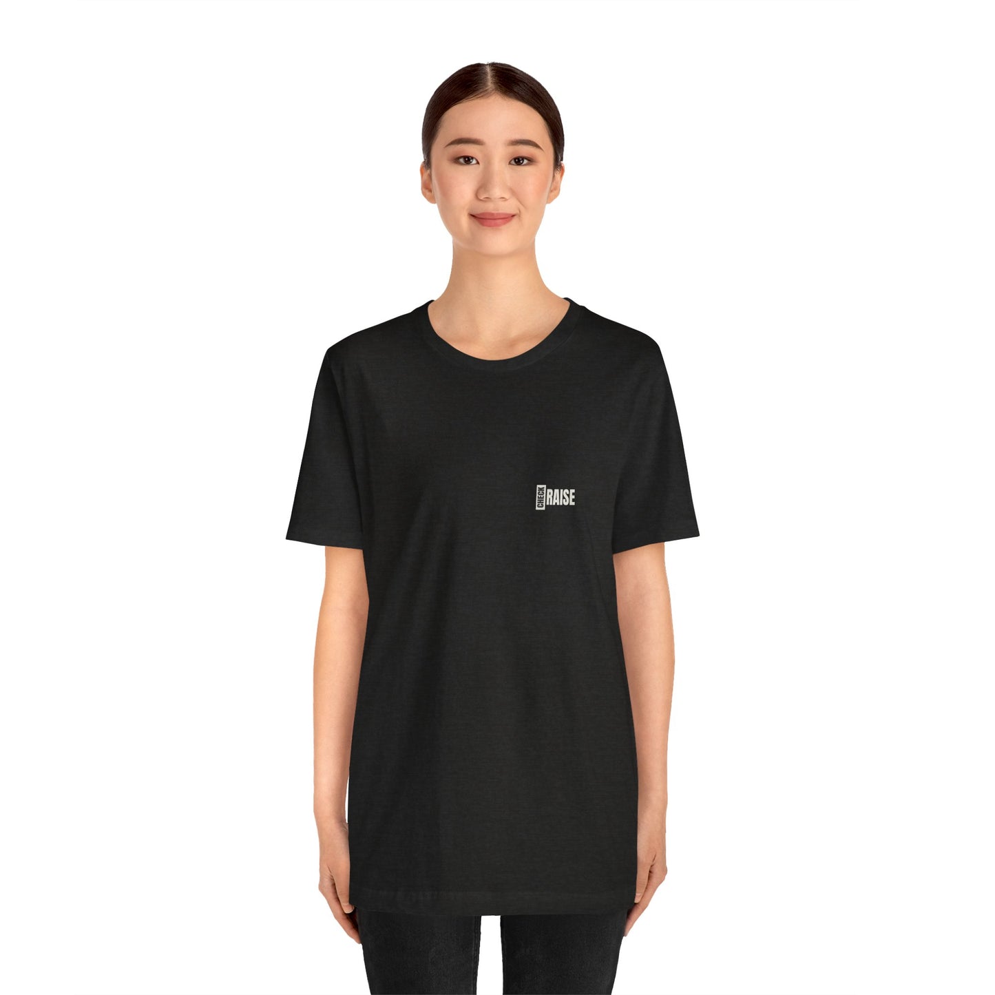 Check Raise - T-Shirt